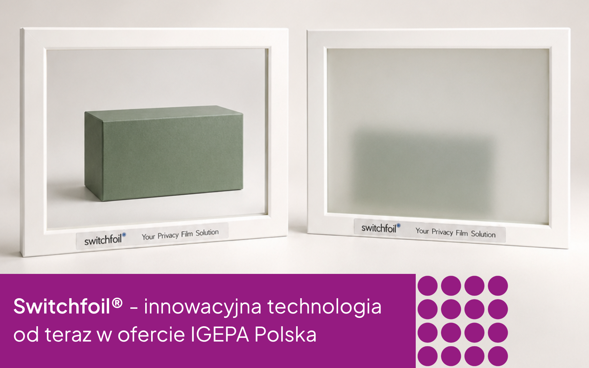 Switchfoil® - innovative technology in VISCOM's offer